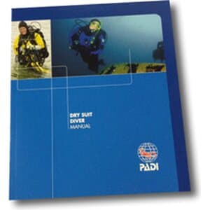PADI Speciality Diver: Dry Suit Diver -kirja