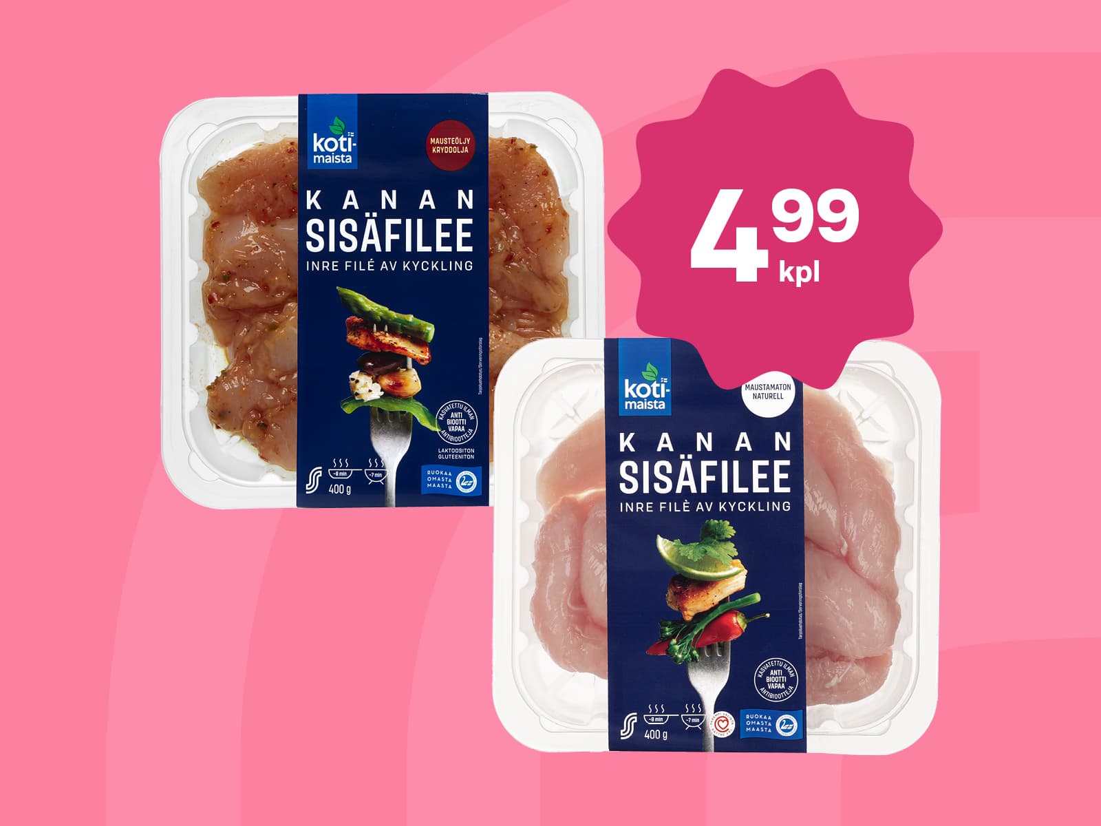 Kotimaista kanan sisäfileet: 4,99 €