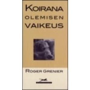 Roger Grenier: Koirana olemisen vaikeus